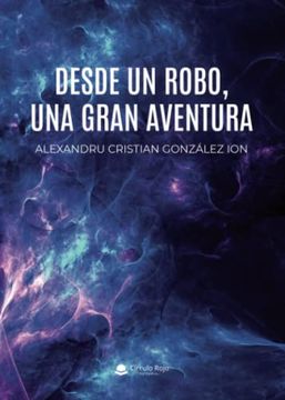 portada Desde un Robo, una Gran Aventura (in Spanish)