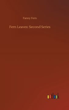 portada Fern Leaves: Second Series (en Inglés)