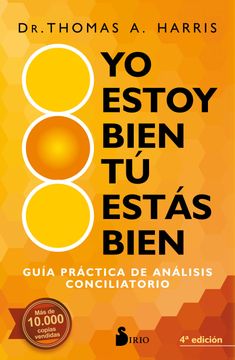 portada Yo Estoy Bien, tu Estás Bien: Guía Práctica de Análisis Conciliatorio (in Spanish)