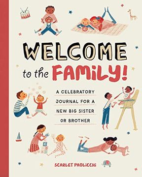 portada Welcome to the Family! A Celebratory Journal for a new big Sister or Brother (en Inglés)