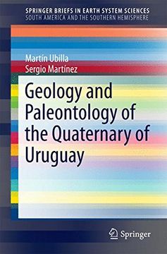 portada Geology and Paleontology of the Quaternary of Uruguay (SpringerBriefs in Earth System Sciences)