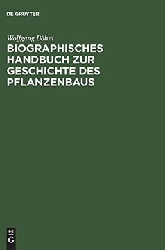 portada Biographisches Handbuch zur Geschichte des Pflanzenbaus (en Alemán)