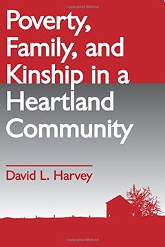 portada Poverty, Family, and Kinship in a Heartland Community 
