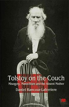 portada Tolstoy on the Couch: Misogyny, Masochism and the Absent Mother (en Inglés)