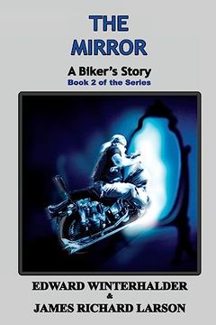 portada The Mirror: A Biker's Story (Book 2 of the Series) (en Inglés)