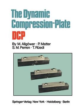 portada the dynamic compression plate dcp (en Inglés)