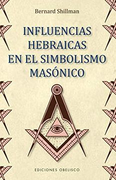 portada Influencias Hebraicas en el Simbolismo Masonico