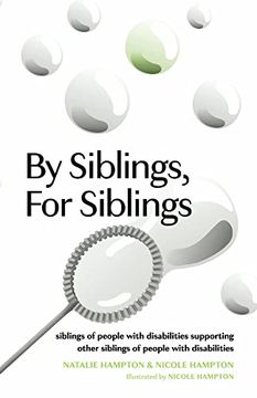 portada By Siblings, for Siblings: Siblings of People With Disabilities Supporting Other Siblings of People With Disabilities (en Inglés)