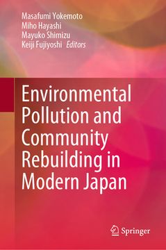 portada Environmental Pollution and Community Rebuilding in Modern Japan (en Inglés)