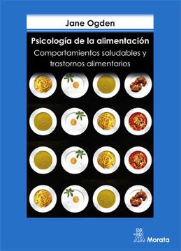 portada Psicología de la Alimentación: Comportamientos Saludables y Trastornos Alimentarios (in Spanish)