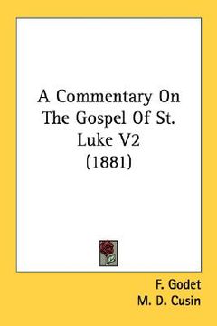 portada a commentary on the gospel of st. luke v2 (1881) (en Inglés)