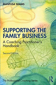 portada Supporting the Family Business: A Coaching Practitioner'S Handbook (The Professional Coaching Series) (en Inglés)