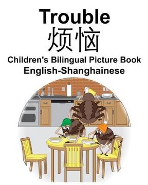portada English-Shanghainese Trouble Children's Bilingual Picture Book (en Inglés)