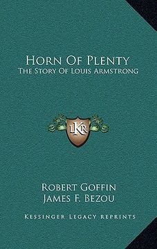 portada horn of plenty: the story of louis armstrong (in English)