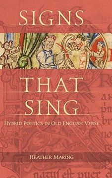 portada Signs That Sing Hybrid Poetics in Old English Verse 