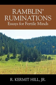 portada Ramblin' Ruminations: Essays for Fertile Minds (en Inglés)