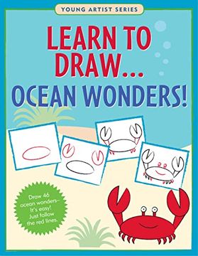 portada Learn to Draw Ocean Wonders! (Easy Step-By-Step Drawing Guide) (Young Artist) 