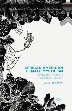 portada African American Female Mysticism: Nineteenth-Century Religious Activism (en Inglés)