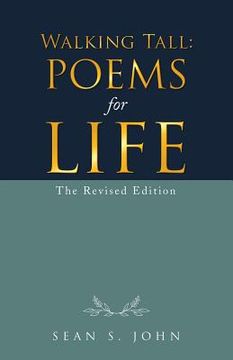 portada Walking Tall: Poems for Life: The Revised Edition (en Inglés)