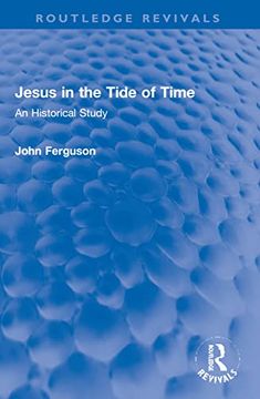 portada Jesus in the Tide of Time (Routledge Revivals) (in English)