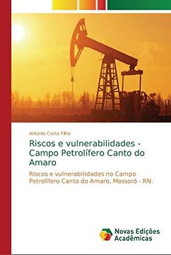 portada Riscos e Vulnerabilidades - Campo Petrolífero Canto do Amaro: Riscos e Vulnerabilidades no Campo Petrolífero Canto do Amaro, Mossoró - rn.