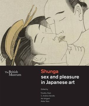 portada Shunga: Sex and Pleasure in Japanese Art