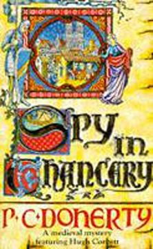 portada Spy in Chancery (Hugh Corbett Mysteries, Book 3): Intrigue and treachery in a thrilling medieval mystery (A Medieval Mystery Featuring Hugh Corbett)
