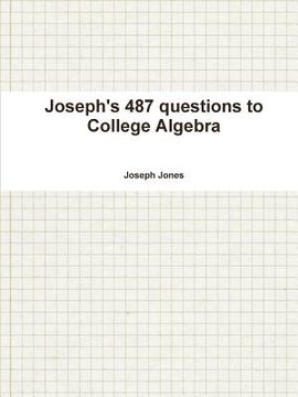 portada joseph's 487 questions to college algebra (en Inglés)