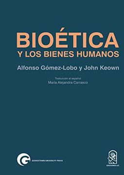 portada Bioética y los Bienes Humanos (in Spanish)
