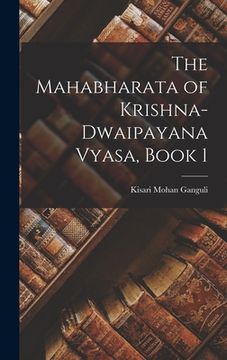 portada The Mahabharata of Krishna-Dwaipayana Vyasa, Book 1 (en Inglés)