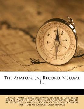 portada the anatomical record, volume 1... (en Inglés)