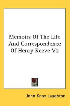 portada memoirs of the life and correspondence of henry reeve v2