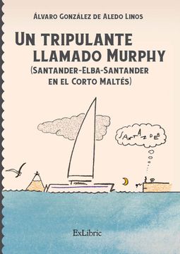 portada Un Tripulante Llamado Murphy (Santander-Elba-Santander en el Corto Maltés) (in Spanish)