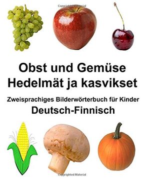 portada Deutsch-Finnisch Obst und Gemüse/Hedelmät ja kasvikset Zweisprachiges Bilderwörterbuch für Kinder (FreeBilingualBooks.com)