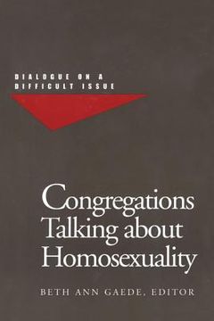 portada Congregations Talking about Homosexuality: Dialogue on a Difficult Issue (en Inglés)