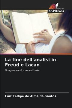 portada La fine dell'analisi in Freud e Lacan (en Italiano)