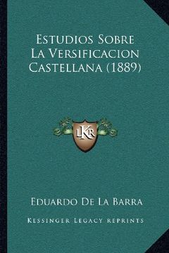 portada Estudios Sobre la Versificacion Castellana (1889) (in Spanish)