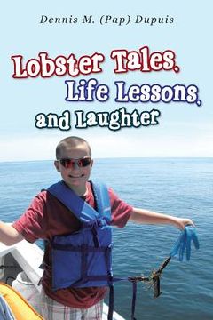 portada Lobster Tales, Life Lessons, and Laughter (en Inglés)