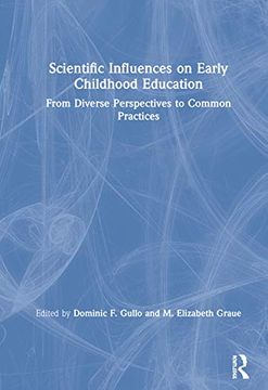 portada Scientific Influences on Early Childhood Education: From Diverse Perspectives to Common Practices (en Inglés)