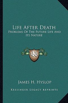 portada life after death: problems of the future life and its nature