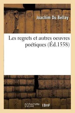 portada Les Regrets et Autres Oeuvres Poetiques (Ed. 1558) (in French)