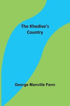 portada The Khedive's Country (en Inglés)
