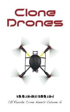 portada Clone Drones (O'Rourke Crime Novels) (Volume 3)