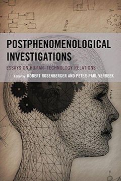 portada Postphenomenological Investigations: Essays on Human-Technology Relations (Paperback) (in English)