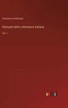 portada Manuale della Letteratura Italiana: Vol. I (en Italiano)