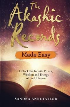 portada The Akashic Records Made Easy: Unlock the Infinite Power, Wisdom and Energy of the Universe (en Inglés)