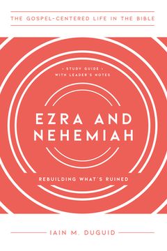 portada Ezra and Nehemiah: Rebuilding What's Ruined, Study Guide with Leader's Notes (in English)