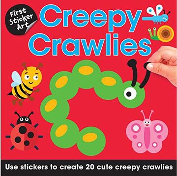 portada First Sticker Art: Creepy Crawlies: Use Stickers to Create 20 Cute Creepy Crawlies (en Inglés)