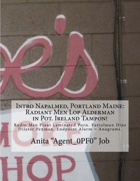 portada Intro Napalmed, Portland Maine: Radiant Men Lop Alderman in Pot. Ireland Tampon!: Radio Men Plant Laminated Porn. Patrolman Dine Dilator Penman. Endpo (in English)