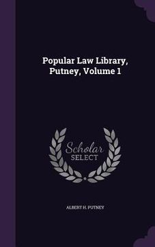portada Popular Law Library, Putney, Volume 1 (en Inglés)
